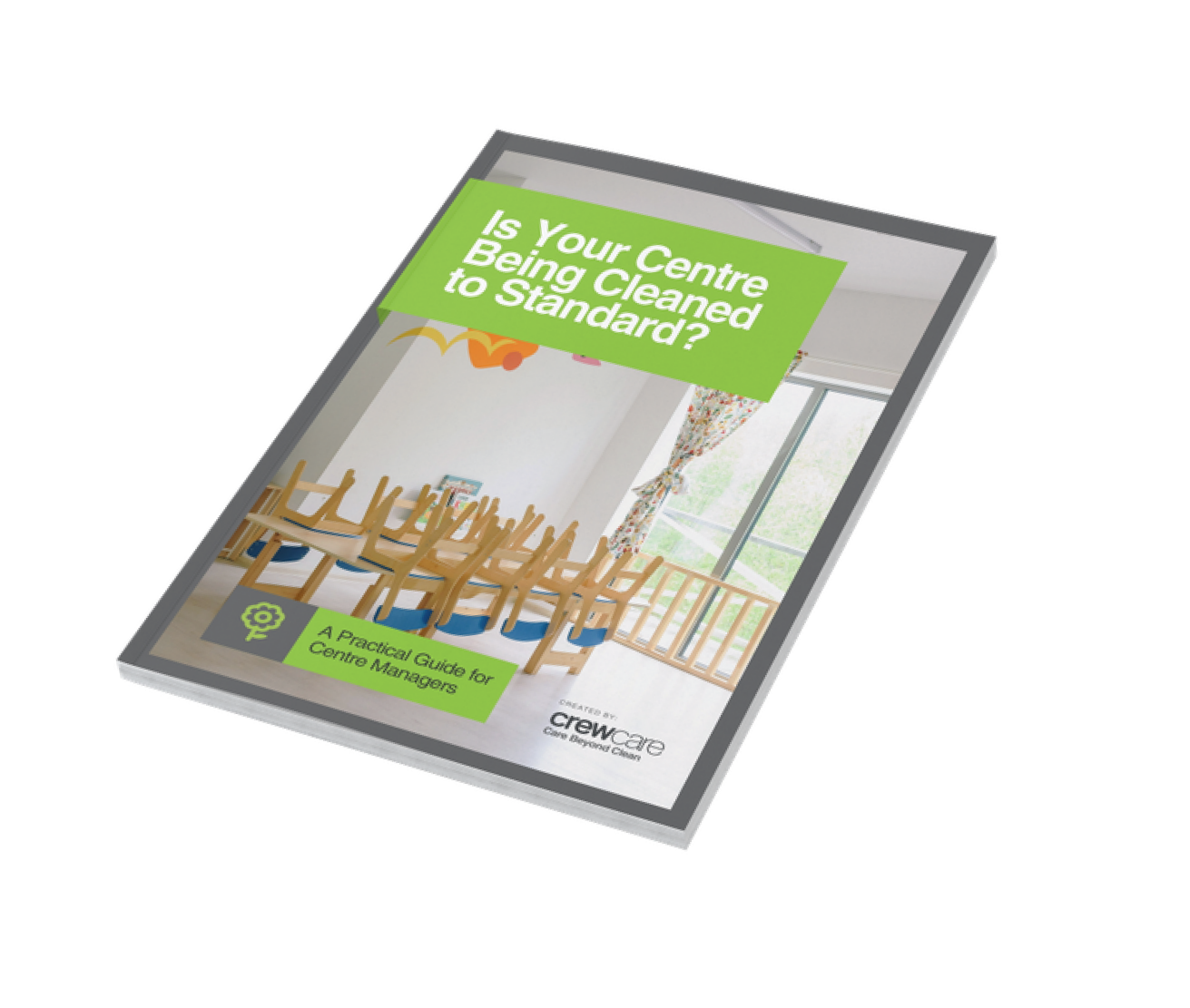 Is Your Centre Being Cleaned to Standard? — Free ECE Cleaning Guide by Crewcare